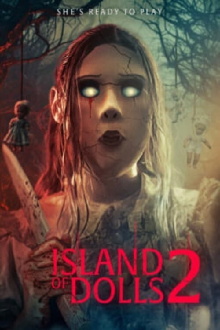 Island of the Dolls 2 Trailer