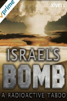 Israel's Bomb: A Radioactive Taboo Trailer