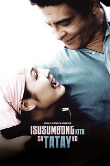 Isusumbong Kita sa Tatay Ko Trailer