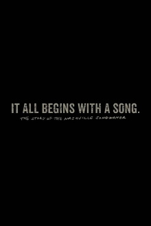 It All Begins with a Song: The Story of the Nashville Songwriter Trailer