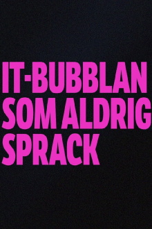 IT-bubblan som aldrig sprack Trailer