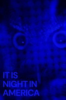 It Is Night in America Trailer