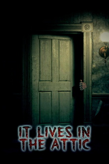 It Lives in the Attic Trailer