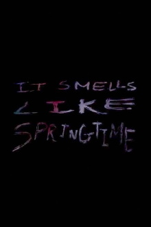 It Smells Like Springtime Trailer