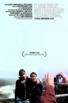It Was Great, But I Was Ready to Come Home Trailer