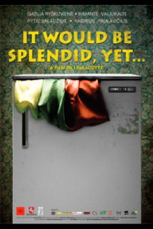 It Would Be Splendid, Yet… Trailer