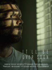 It'll Be Over Soon Trailer