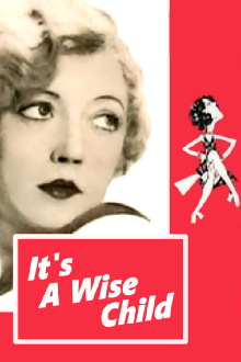 It's a Wise Child Trailer