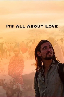 It's All About Love Trailer