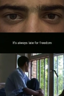 It's Always Late for Freedom Trailer