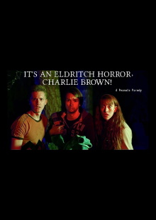 It's an Eldritch Horror, Charlie Brown! Trailer