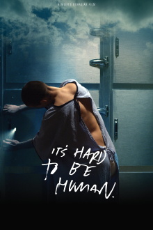 It's Hard To Be Human Trailer