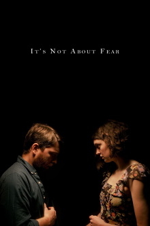 It's Not About Fear Trailer