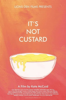 It's Not Custard Trailer