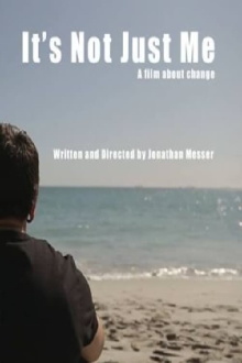 It's Not Just Me Trailer