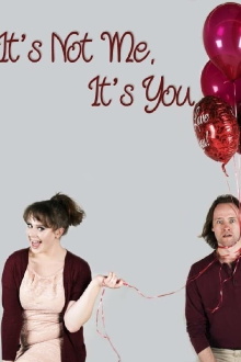 It's Not Me, It's You Trailer