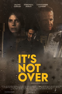 It's Not Over Trailer