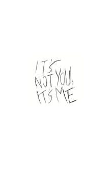 It's Not You, It's Me Trailer