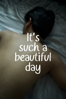 IT'S SUCH A BEAUTIFUL DAY Trailer