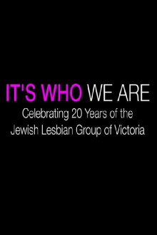 It's Who We Are: Celebrating 20 Years of the Jewish Lesbian Group of Victoria Trailer