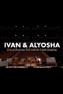 Ivan & Alyosha: Live at Benaroya Hall with the Seattle Symphony Trailer