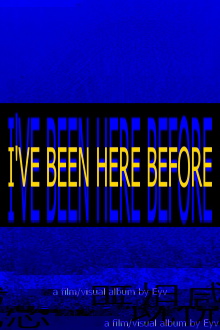 I'VE BEEN HERE BEFORE Trailer