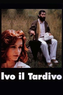 Ivo il tardivo Trailer