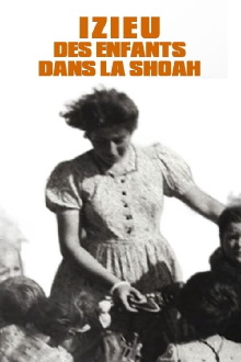 Izieu, des enfants dans la Shoah Trailer