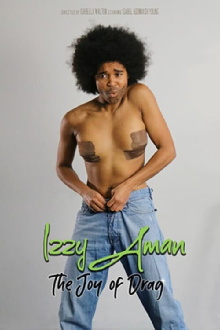 Izzy Aman: The Joy of Drag Trailer