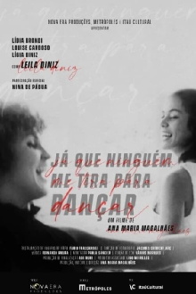 Já que Ninguém me Tira Para Dançar Trailer