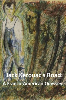 Jack Kerouac's Road: A Franco-American Odyssey Trailer
