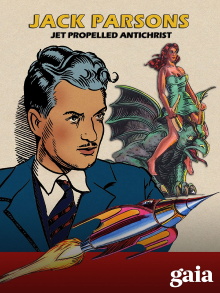 Jack Parsons: Jet Propelled Antichrist Trailer