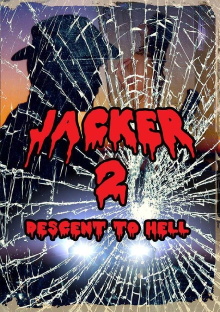 Jacker 2: Descent to Hell Trailer