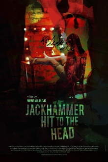 Jackhammer Hit to the Head Trailer