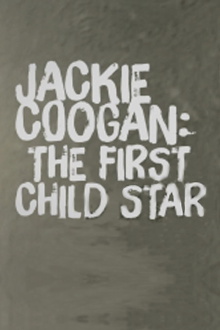 Jackie Coogan: The First Child Star Trailer