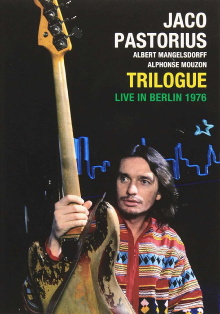 Jaco Pastorius: Trilogue Live 1976 Trailer