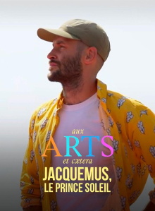Jacquemus: The Prince of Today's Fashion Trailer