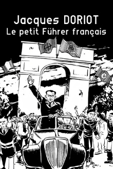 Jacques Doriot, le petit Führer français Trailer