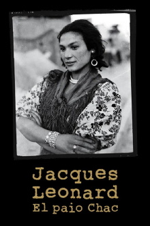 Jacques Leonard, el payo Chac Trailer