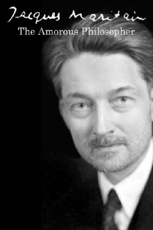 Jacques Maritain: The Amorous Philosopher Trailer