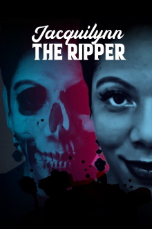 Jacquilynn The Ripper Trailer