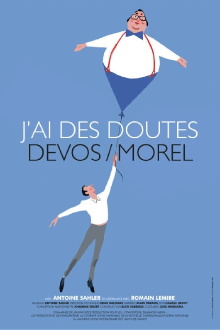 J'ai des doutes : Devos-Morel Trailer