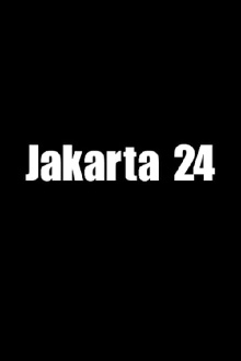 Jakarta 24 Trailer