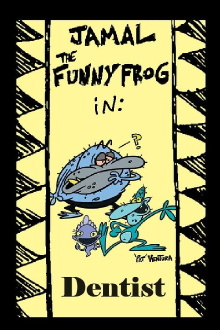 Jamal the Funny Frog: Dentist Trailer