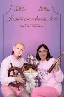 Jamás me echarás de ti Trailer