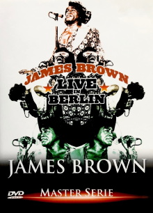 James Brown Live in Berlin Trailer