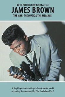 James Brown - The Man, The Music & The Message Trailer