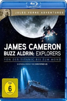 James Cameron & Buzz Aldrin: Explorers - Von der Titanic bis zum Mond Trailer