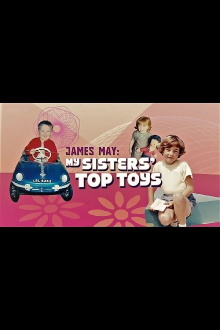 James May: My Sisters' Top Toys Trailer