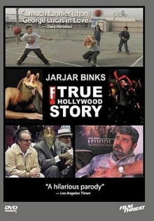 Jar Jar Binks: The F! True Hollywood Story Trailer